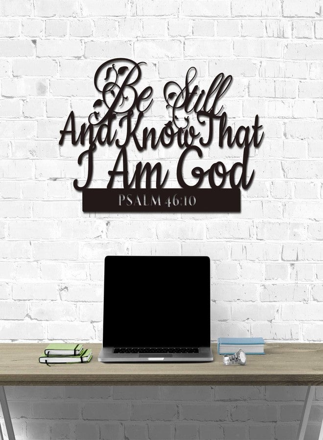 GiftYou Psalm 46:10 Inspirational Scripture Metal Wall Sign - 16.5"X9" Inch Be Still and Know That I Am God Steel Bible Verse Wall Art Hangings and Holy Biblical Decor (Black) - Image 3